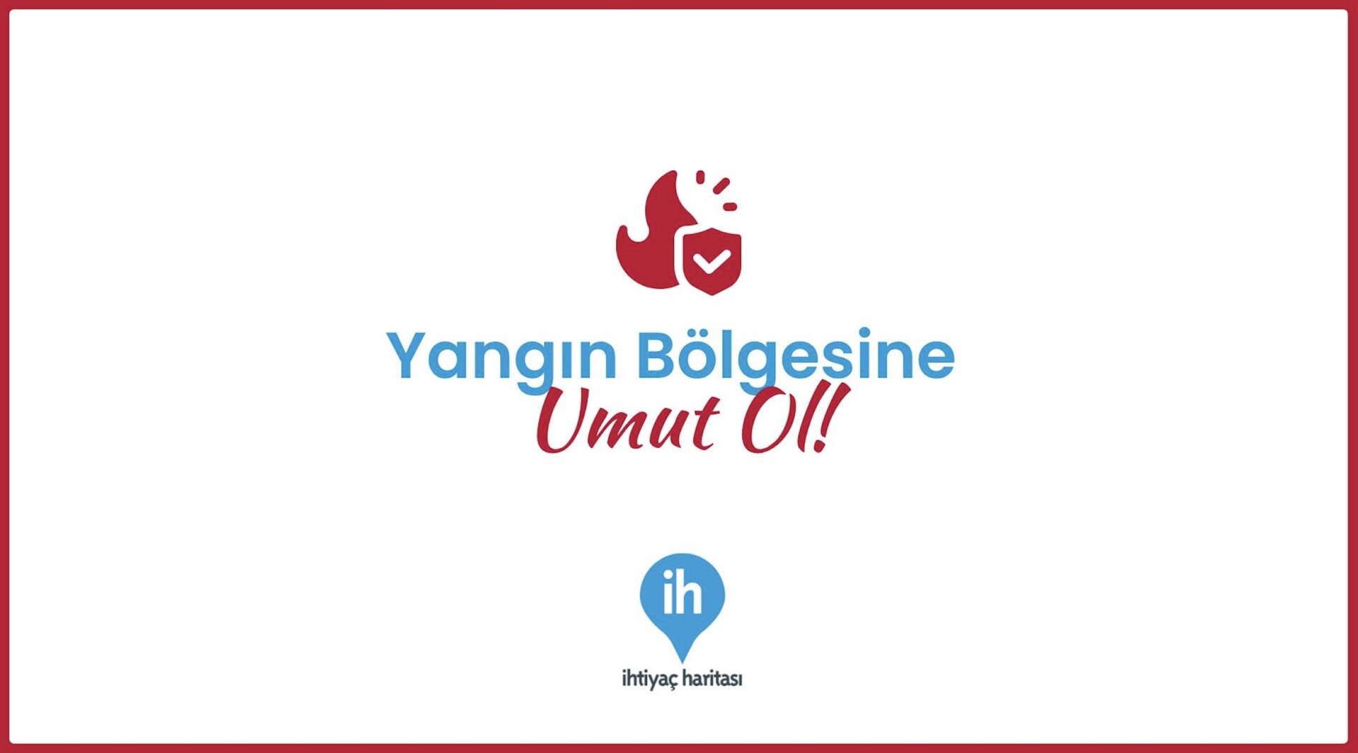 Yangın Bölgesine Umut Ol Kampanyası